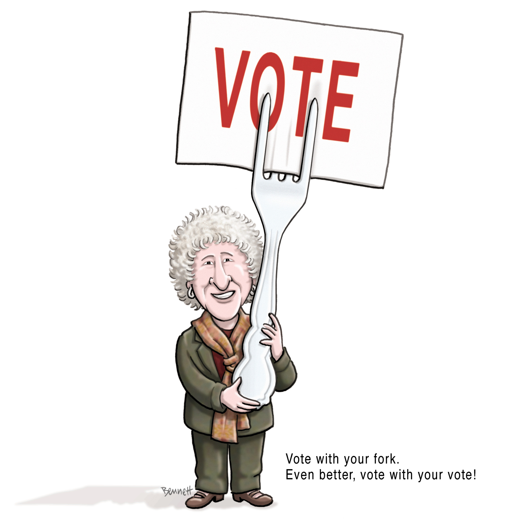 Did you vote. Marion Nestle. Vote with your feet (. Give cartoon. Vote Drink.