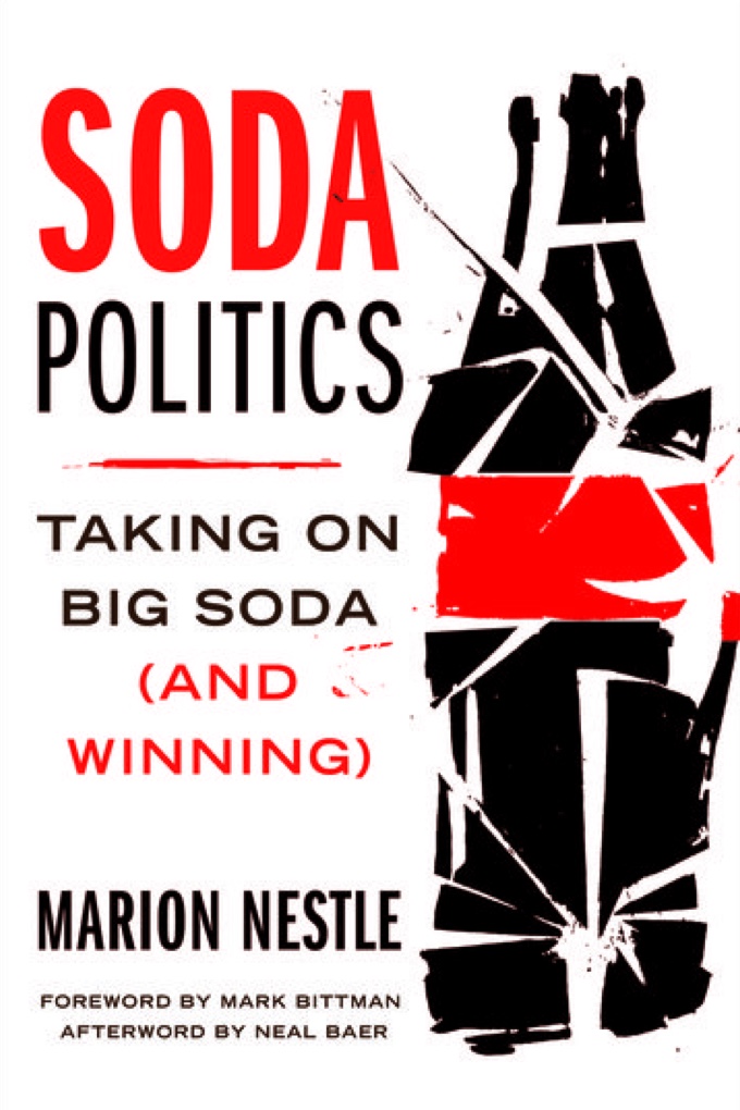 Soda Politics: Taking on Big Soda (and Winning)