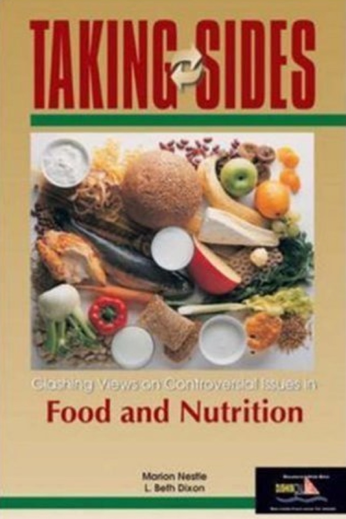 Taking Sides: Clashing Views on Controversial Issues in Food and Nutrition