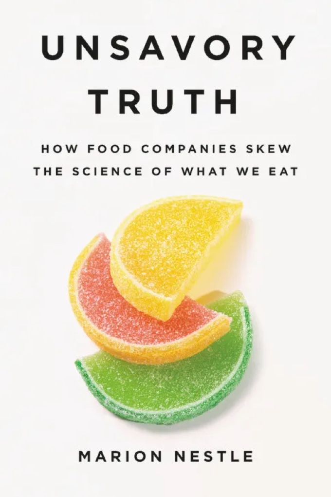Unsavory Truth: How Food Companies Skew the Science of What We Eat